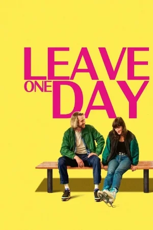 Leave One Day (2025) {English with subtitles} Full Movie 480p | 720p | 1080p