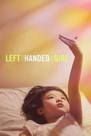 Left-Handed Girl (2025) Dual audio [English+ Chinese] Full Movie 480p | 720p | 1080p