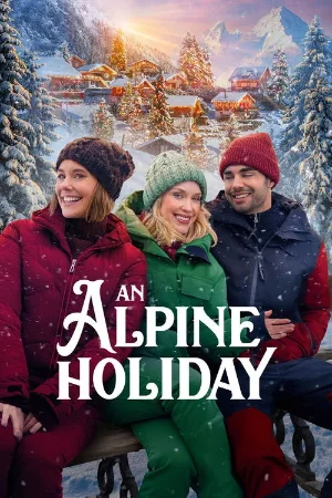 An Alpine Holiday (2025) {English with subtitles} WEB-DL 480p | 720p | 1080p