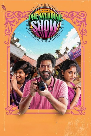 The Great Pre-Wedding Show (2025) WEBRip Telugu 480p | 720p | 1080p | 4k