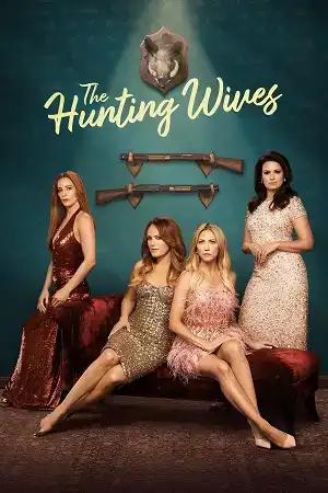 The Hunting Wives (Season 1) Dual Audio {Hindi-English} Series 480p | 720p | 1080p