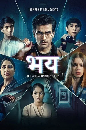 Bhay: The Gaurav Tiwari Story (Season 1) Hindi Amazon Complete Web Series 480p | 720p | 1080p