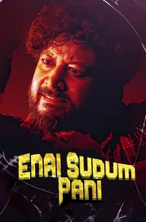 Enai Sudum Pani (2025) WEB-DL Dual Audio [Hindi ORG. + Tamil] Full Movie 480p | 720p | 1080p | 2160p
