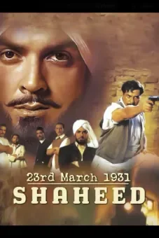 23rd March 1931: Shaheed (2002) Hindi Full Movie 480p | 720p | 1080p