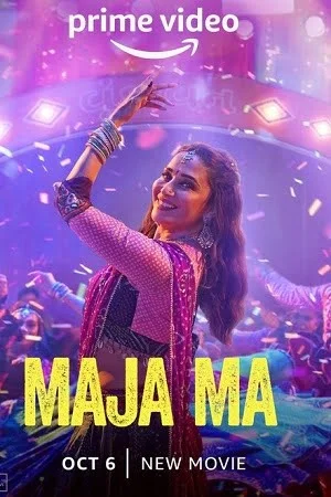 Maja Ma (2022) Hindi Full Movie AMZN WEB-DL