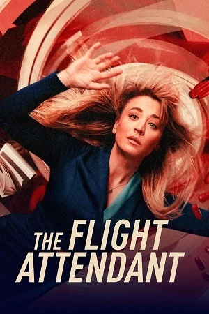 The Flight Attendant (Season 1 – 2) English With Subtitles WEB-DL Series