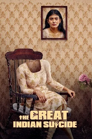 The Great Indian Suicide (2023) UNCUT Dual Audio [Hindi + Telugu] WeB-DL