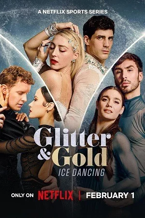 Glitter & Gold: Ice Dancing (2026) Season 1 Dual-Audio {Hindi-English} Web Series 480p | 720p | 1080p