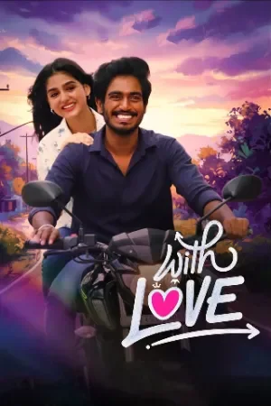 With Love (2026) Dual Audio [Hindi + Tamil] 480p | 720p | 1080p