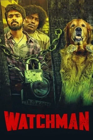 Watchman (2019) UNCUT Dual Audio [Hindi + Tamil] WeB-DL 480p | 720p | 1080p