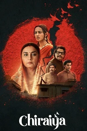 Chiraiya (Season 1) Hindi DD5.1 JioHotstar Complete Web Series 480p | 720p | 1080p WEB-DL
