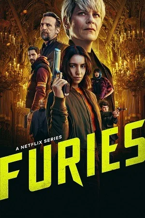 FURIES (2024) (Season 1 – 2) Dual-Audio {Hindi-English} 480p | 720p | 1080p