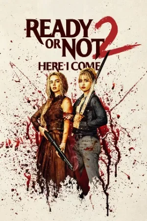 Ready or Not 2: Here I Come (2026) WEB-DL {English With Subtitles} Full Movie 480p | 720p | 1080p