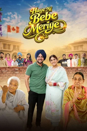 Haye Ni Bebe Meriye (2026) WEB-DL Punjabi Full Movie 480p | 720p | 1080p | 2160p 4K