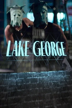 Lake George (2025) WEB-DL Dual Audio {Hindi-English} 480p | 720p | 1080p