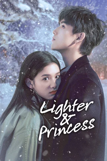 Lighter & Princess (2022) Season 1 [Hindi ORG. Dubbed] C-Drama WEB Series 720p | 1080p