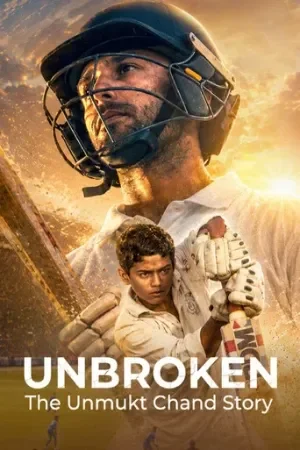 Unbroken: The Unmukt Chand Story (2025) WEB-DL Hindi Full Movie