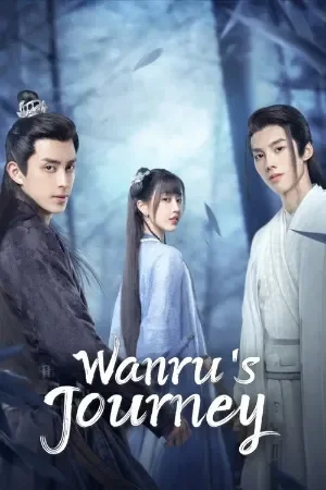 Wanru’s Journey (Season 1) Hindi ORG Dubbed C-Drama Series 480p 720p & 1080p
