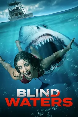 Blind Waters (2023) BluRay Dual Audio {Hindi-English} 480p | 720p | 1080p