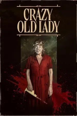 Crazy Old Lady (2025) WEB-DL Dual Audio {Hindi-Spanish} 480p | 720p | 1080p