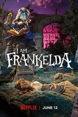 I Am Frankelda (2026) WEB-DL Dual Audio {Hindi-English} 480p | 720p | 1080p