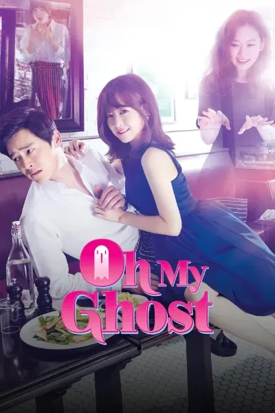 Oh My Ghost (2015) Season 1 Dual Audio [Hindi ORG. + Korean] Complete Kdrama WEB Series WEB-DL