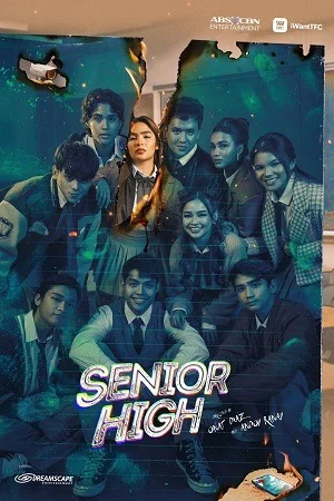Senior High (Season 1) Dual Audio {Hindi-Filipino} ABS-CBN Original Series 720p | 1080p