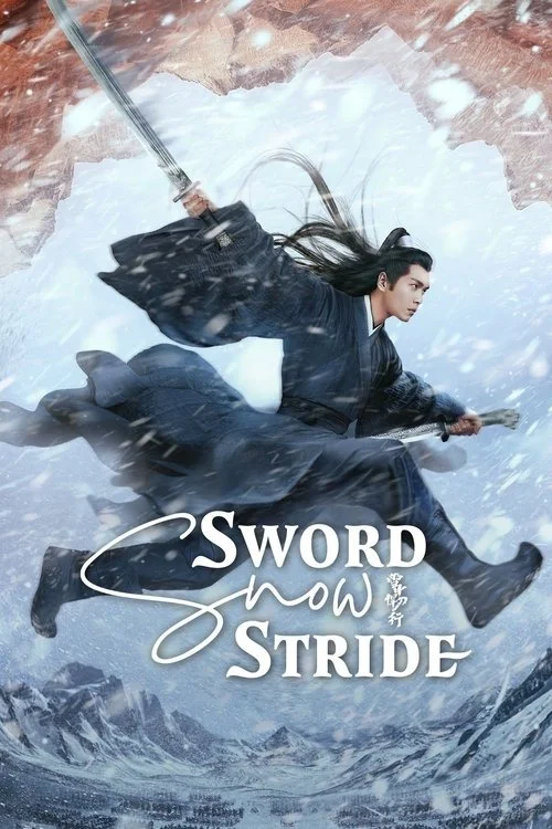 Sword Snow Stride (Season 1) Hindi ORG Dubbed C-Drama Series 480p 720p & 1080p WEB-DL