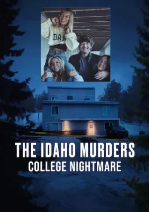 The Idaho Murders: College Nightmare (2026) Season 1 [Hindi ORG. + Multi Audio] Netflix Original WEB Series