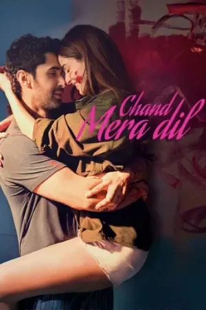 Chand Mera Dil (2026) ATV WEB-DL Hindi Full Movie