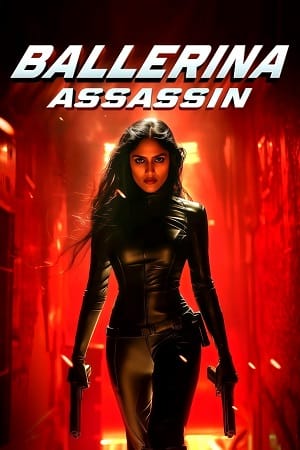 Ballerina Assassin (2025) WEB-DL Dual Audio {Hindi-English} 480p | 720p | 1080p