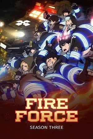 Fire Force (Season 1 – 3) [S03 E25 Added] {Hindi-English-Japanese} Anime Series