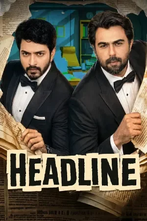Headline (Season 1) Bengali Hoichoi Web Series 480p | 720p | 1080p