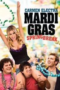 Mardi Gras: Spring Break (2011) Dual Audio {Hindi-English} WEB-DL 480p | 720p | 1080p