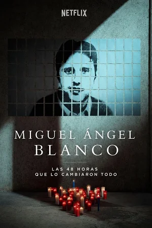 Miguel Ángel Blanco: The 48 Hours that Changed Spain (2026) WEB-DL Dual Audio {Hindi-Spanish} 480p | 720p | 1080p