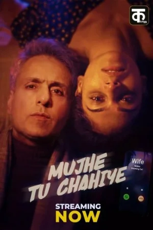 Mujhe Tu Chahiye (2026) Hindi ORG S01 Web Series 480p | 720p | 1080p