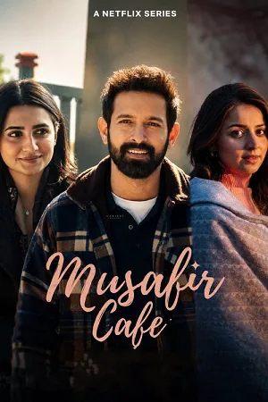 Musafir Cafe (Season 1) Hindi-DD5.1 Web Series 720p | 1080p