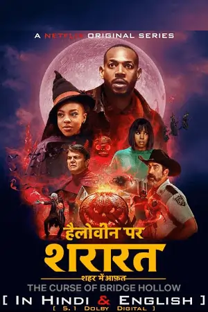 The Curse of Bridge Hollow (2022) Dual Audio {Hindi-English} 480p [400MB] | 720p [900MB] | 1080p