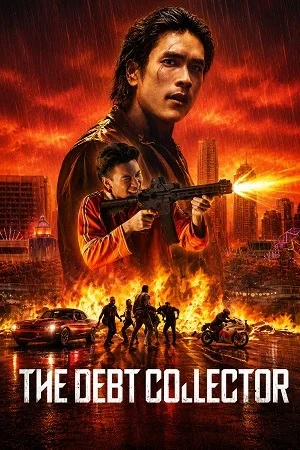 The Debt Collector (2026) WEB-DL Multi-Audio {Hindi-English-Thai} NetFlix-Movie 480p | 720p | 1080p