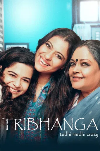 Tribhanga: Tedhi Medhi Crazy (2021) WEB-DL Multi Audio [Hindi + Marathi + Tamil + Telugu] Full Movie 480p | 720p | 1080p