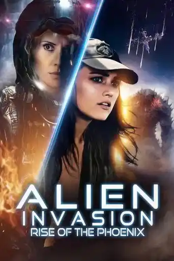 Alien Invasion: Rise of the Phoenix (2025) BluRay Dual Audio [Hindi ORG. + English] Full Movie 480p | 720p | 1080p
