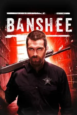 Banshee (Seasons 1-4) [English With Subtitles] WEB-Series 720p | 1080p