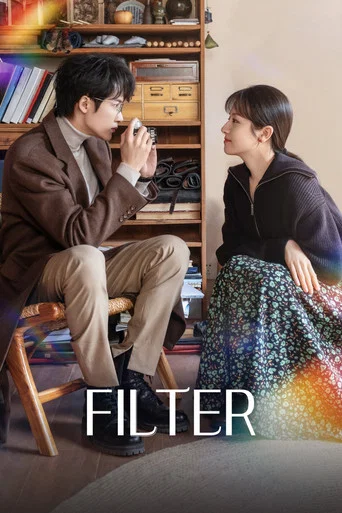 Filter (2025) Season 1 [Hindi ORG. Dubbed] Complete C-Drama WEB Series 720p | 1080p