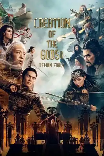Creation of the Gods II: Demon Force (2025) WEB-DL Dual Audio [Hindi + Chinese] Full Movie 480p | 720p | 1080p