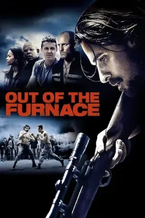 Out of the Furnace (2013) BluRay Dual Audio [Hindi ORG. + English] Full Movie 480p | 720p | 1080p