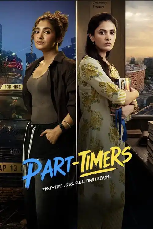 Part Timers (Season 1) [E12 Added] Hindi – Tamil Web Series 480p | 720p | 1080p