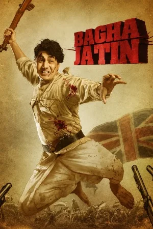 Bagha Jatin (2023) Dual Audio [Hindi + Bengali] WeB-DL Full Movie