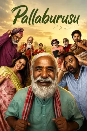 Pallaburusu (2026) WEB-DL Multi Audio [Tamil + Telugu + Malayalam + Kannada] Movie 480p | 720p | 1080p